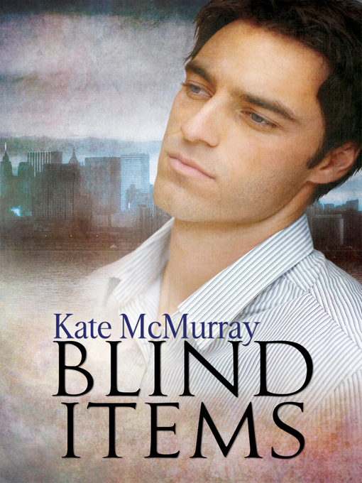 Title details for Blind Items by Kate McMurray - Available